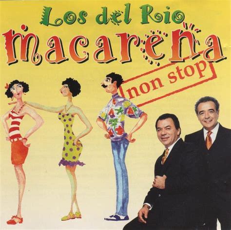 Los del Río – Macarena Lyrics .